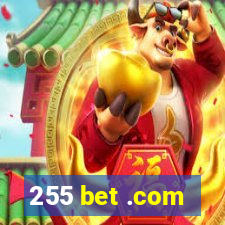 255 bet .com